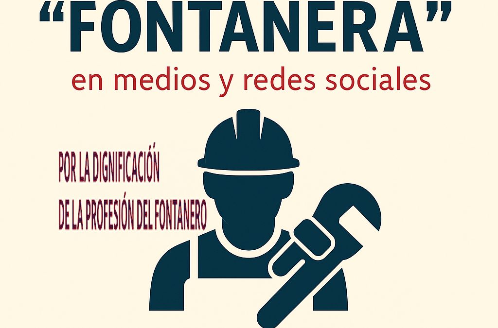 FADIA exige respeto al sector de la fontanería y rechaza el uso peyorativo del término en el debate público.