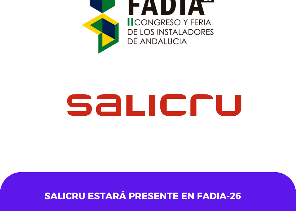 Salicru confirma su participación como expositor en el II Congreso y Feria de Instaladores de Andalucía FADIA-26