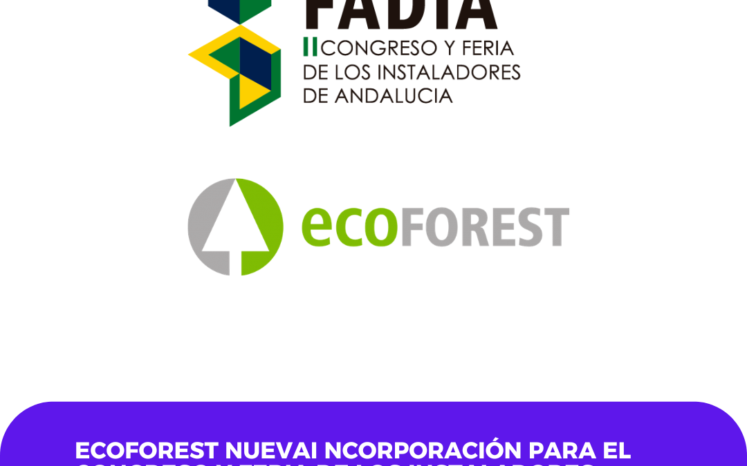 Ecoforest participará en el Congreso FADIA 2026 para compartir su visión sobre la innovación energética en el sector