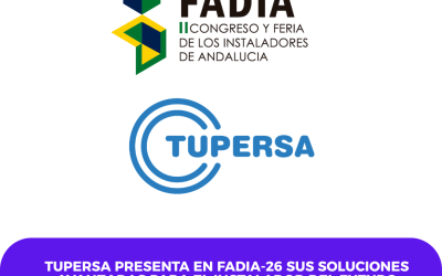 Tupersa presenta en FADIA-26 sus soluciones avanzadas para el instalador del futuro